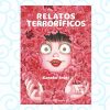 Relatos Terrorificos